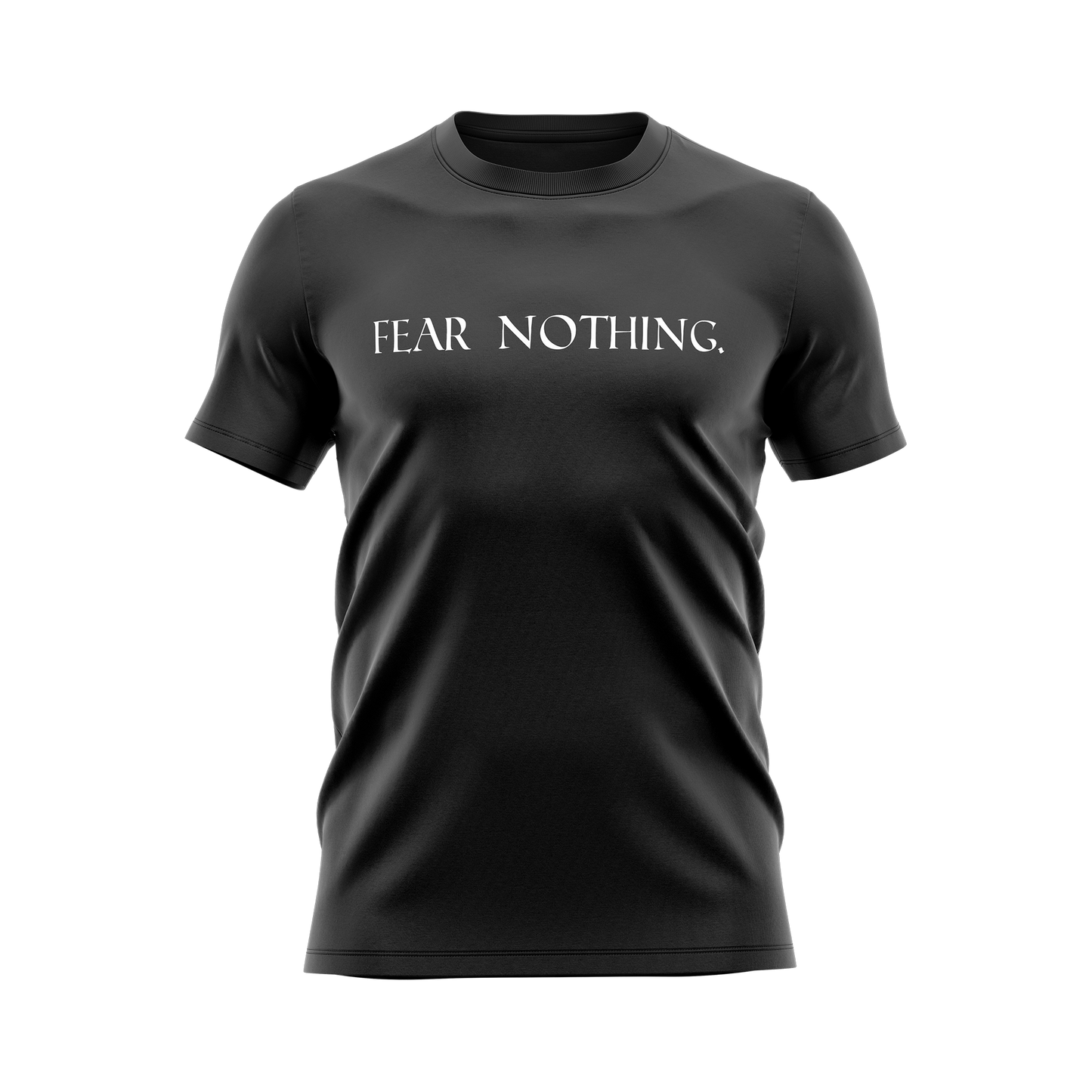 Fear Nothing T-Shirt