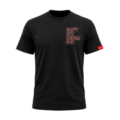 Can't Out Dream God (CODG) Shirt
